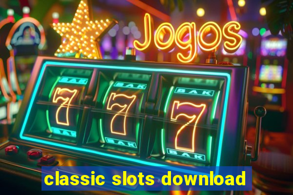 classic slots download